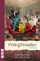 E-book, Pride and Prejudice* (*sort of) (NHB Modern Plays) : (West End Edition), Nick Hern Books