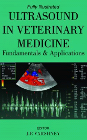 eBook, Ultrasound in Veterinary Medicine: Fundamentals and Applications: Fully Illustrated, New India Publishing Agency