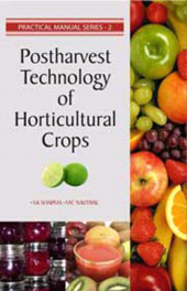 eBook, Postharvest Technology of Horticultural Crops: Practical Manual Series Vol 02, New India Publishing Agency