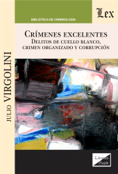 E-book, Crímenes excelentes- Delitos de cuello blanco, crimen, Ediciones Olejnik