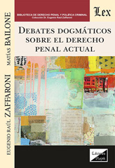 eBook, Debates dogmáticos sobre el derecho penal actual, Zaffaroni, Eugenio Raúl, Ediciones Olejnik