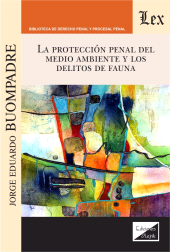 eBook, Protección penal del medio ambiente y los delitos de fauna, Ediciones Olejnik