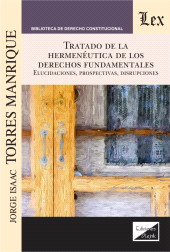 eBook, Tratado de la hermenéutica de los derechos fundamentales, Torres Manrique, Jorge Isaac, Ediciones Olejnik