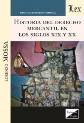 E-book, Historia del derecho mercantil en los siglos XIX y XX, Ediciones Olejnik