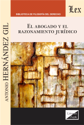 eBook, El abogado y el razonamiento jurídico, Hernandez Gil, Antonio, Ediciones Olejnik