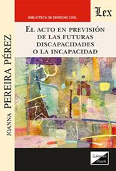 E-book, Acto en prevision de las futuras discapacidades o la, Ediciones Olejnik