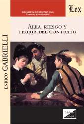 eBook, Alea, riesgo y teoría del contrato, Gabrielli, Enrico, Ediciones Olejnik
