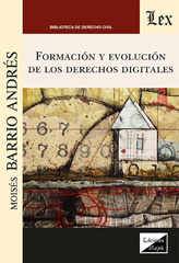 E-book, Formación y evolución de los derechos digitales, Barrio Andrés, Moisés, Ediciones Olejnik