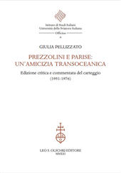 E-book, Prezzolini e Parise : un'amicizia transoceanica : edizione critica e commentata del carteggio (1951-1976), Pellizzato, Giulia, Leo S. Olschki