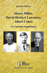E-book, Henry Miller, David-Herbert Lawrence, Albert Cohen : Les Amants magnifiques, Debray, Quentin, Orizons