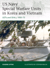 eBook, US Navy Special Warfare Units in Korea and Vietnam : UDTs and SEALs, 1950-73, Osprey Publishing