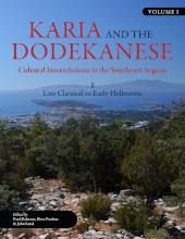eBook, Karia and the Dodekanese : Cultural Interrelations in the Southeast Aegean I Late Classical to Early Hellenistic, Oxbow Books