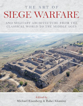 eBook, The Art of Siege Warfare and Military Architecture from the Classical World to the Middle Ages, Oxbow Books