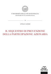 E-book, Il sequestro di prevenzione della partecipazione azionaria, Altieri, Attilio, Pacini