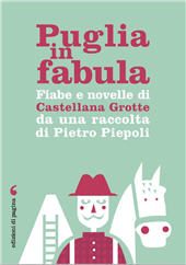 E-book, Puglia in fabula : fiabe e novelle di Castellana Grotte da una raccolta di Pietro Piepoli, Edizioni di Pagina