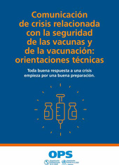 eBook, Comunicación de crisis relacionada con la seguridad de las vacunas y de la vacunación : orientaciones técnicas, Pan American Health Organization