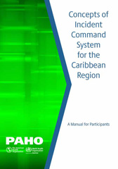 E-book, Concepts of Incident Command System for the Caribbean Region : A Manual for Participants, Pan American Health Organization