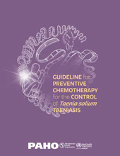 E-book, Guideline for Preventive Chemotherapy for the Control of Taenia solium Taeniasis, Pan American Health Organization