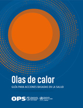E-book, Olas de calor : Guía para acciones basadas en la salud, Pan American Health Organization
