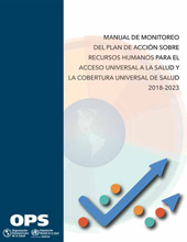 E-book, Manual de monitoreo del 'Plan de acción sobre recursos humanos para el acceso universal a la salud y la cobertura universal de salud 2018-2023', Pan American Health Organization