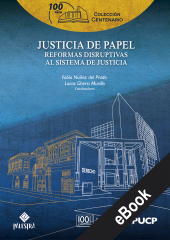 E-book, Justicia de papel : Reformas disruptivas al sistema de justicia, Palestra Editores