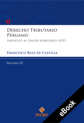E-book, Derecho Tributario Peruano - Vol. III : Impuesto al valor agregado (IGV), Palestra Editores