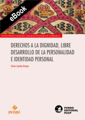 E-book, Derechos a la dignidad, libre desarrollo de la personalidad e identidad personal, Palestra Editores