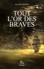 E-book, Tout l'or des braves, Paulsen