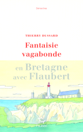 E-book, Fantaisie vagabonde - En Bretagne avec Flaubert, Paulsen