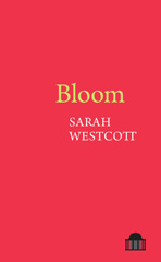 E-book, Bloom, Westcott, Sarah, Pavilion Poetry