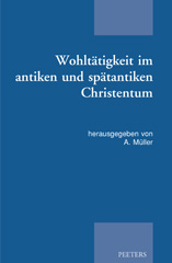 eBook, Wohltatigkeit im antiken und spatantiken Christentum, Peeters Publishers