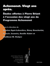 E-book, Achemenet. Vingt ans apres : Etudes offertes a Pierre Briant a l'occasion des vingt ans du Programme Achemenet, Peeters Publishers