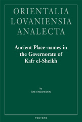 eBook, Ancient Place-Names in the Governorate of Kafr el-Sheikh, Engsheden, A., Peeters Publishers