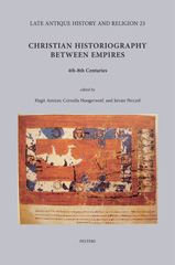 E-book, Christian Historiography between Empires, 4th-8th Centuries, Peeters Publishers