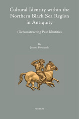E-book, Cultural Identity within the Northern Black Sea Region in Antiquity : (De)constructing Past Identities, Peeters Publishers