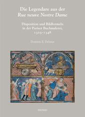 eBook, Die Legendare aus der 'Rue neuve Nostre Dame' : 'Dispositio' und Bildformel in der Pariser Buchmalerei, 1325-1348, Peeters Publishers