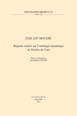 E-book, 'Esse est movere' : Regards croises sur l'ontologie dynamique de Nicolas de Cues, Peeters Publishers
