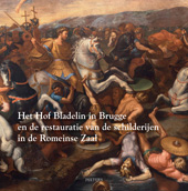 E-book, Het Hof Bladelin in Brugge en de restauratie van de schilderijen in de Romeinse Zaal, Peeters Publishers