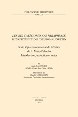 E-book, 'Les dix Categories' ou 'Paraphrase themistienne' du Pseudo-Augustin : Texte legerement emende de l'edition de L. Minio-Palluelo. Introduction, traduction et notes, Peeters Publishers