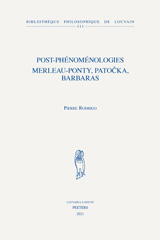 E-book, Post-phenomenologies : Merleau-Ponty, Patocka, Barbaras, Peeters Publishers