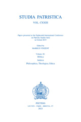 eBook, Studia Patristica : Vol. CXXIII - Papers presented at the Eighteenth International Conference on Patristic Studies held in Oxford 2019 : Volume 20: Biblica; Judaica; Philosophica, Theologica, Ethica, Peeters Publishers