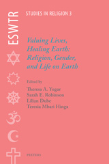 E-book, Valuing Lives, Healing Earth : Religion, Gender, and Life on Earth, Peeters Publishers