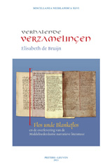 E-book, Verhalende verzamelingen : 'Flos unde Blankeflos' en de overlevering van de Middelnederduitse narratieve literatuur, De Bruijn, E., Peeters Publishers