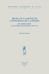 E-book, Hegel ou la quete de l'efficience de la pensee : Deuxieme partie: le systeme de maturite (1807-1831), Peeters Publishers