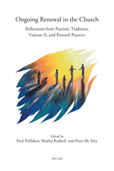 E-book, Ongoing Renewal in the Church : Reflections from Patristic Tradition, Vatican II, and Pastoral Practice, Peeters Publishers