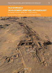 E-book, Old Dongola : Development, Heritage, Archaeology. Fieldwork in 2018-2019 : Excavations, Peeters Publishers
