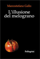 E-book, L'illusione del melograno, Pellegrini