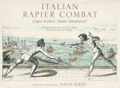 E-book, Italian Rapier Combat : Capo Ferro's 'Grand Simulacro', Capo Ferro, Ridolfo, Pen and Sword
