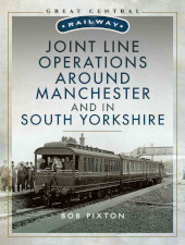 E-book, Joint Line Operation Around Manchester and in South Yorkshire, Pen and Sword