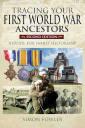 E-book, Tracing Your First World War Ancestors : Second Edition : A Guide for Family Historians, Pen and Sword